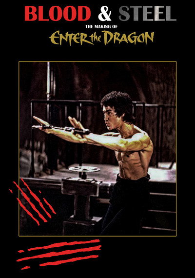 Póster de Blood and Steel: Making 'Enter the Dragon'