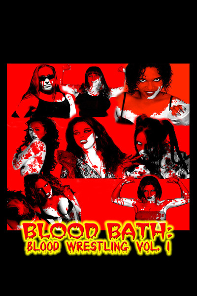 Póster de Blood Bath: Blood Wrestling Volume I