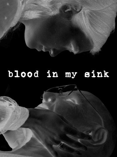Póster de Blood in my Sink