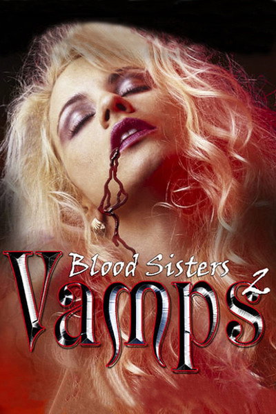 Póster de Blood Sisters: Vamps 2