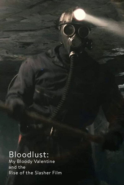 Póster de Bloodlust: My Bloody Valentine and the Rise of the Slasher Film