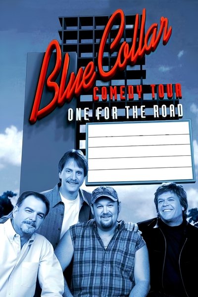 Póster de Blue Collar Comedy Tour: One for the Road