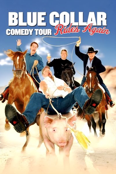 Póster de Blue Collar Comedy Tour Rides Again