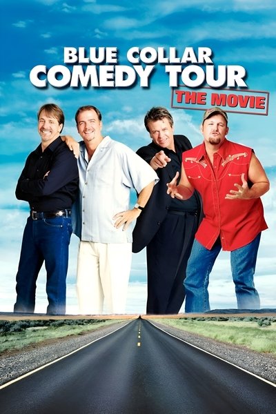 Póster de Blue Collar Comedy Tour: The Movie