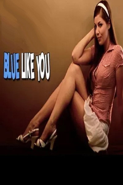 Póster de Blue Like You