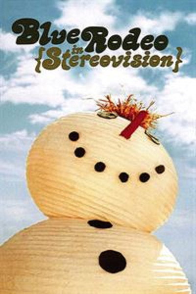 Póster de Blue Rodeo: In Stereovision