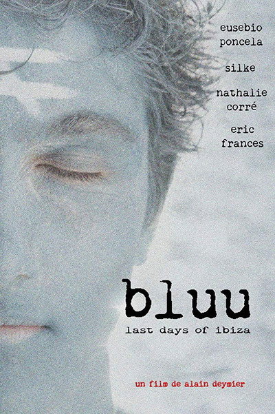 Póster de Bluu, Last Days of Ibiza
