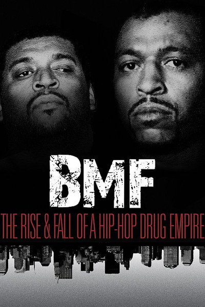 Póster de BMF: The Rise and Fall of a Hip-Hop Drug Empire