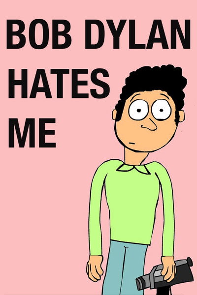 Póster de Bob Dylan Hates Me