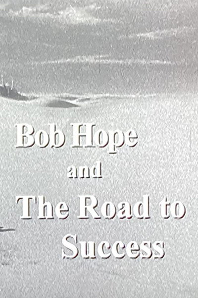 Póster de Bob Hope and the Road to Success