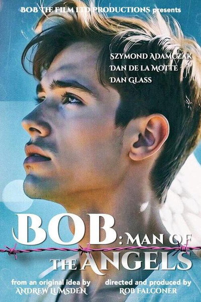 Póster de Bob: Man of the Angels