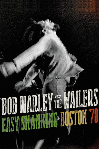 Póster de Bob Marley & The Wailers: Easy Skanking in Boston '78