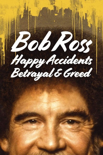 Póster de Bob Ross: Casualidades, traiciones y avaricia