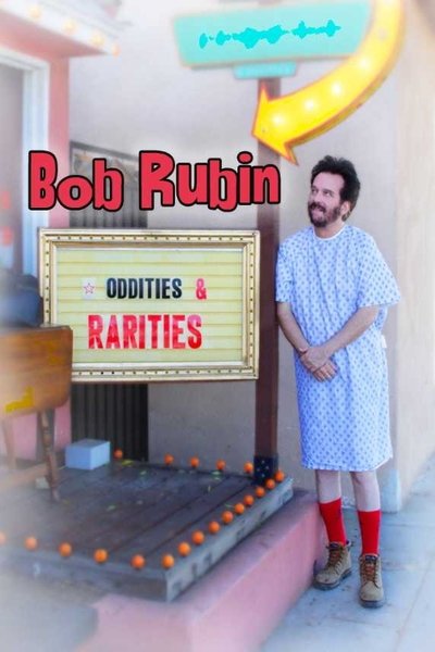 Póster de Bob Rubin: Oddities and Rarities