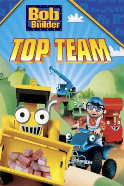 Póster de Bob the Builder: Bob's Top Team