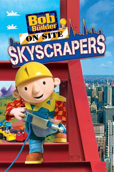 Póster de Bob the Builder on Site Skyscrapers