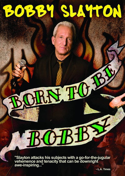 Póster de Bobby Slayton: Born to Be Bobby