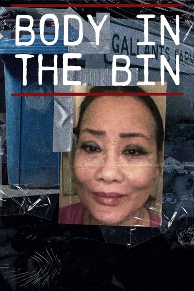 Póster de Body in the Bin: The MUrder of Louise Kam