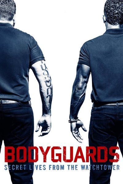 Póster de Bodyguards: Secret Lives from the Watchtower