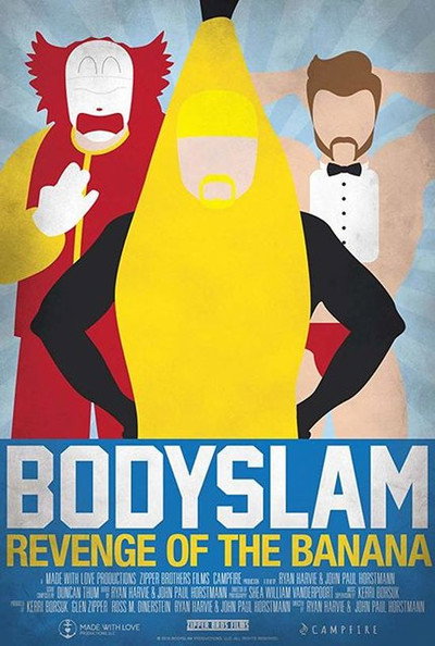 Póster de Bodyslam: Revenge of the Banana!