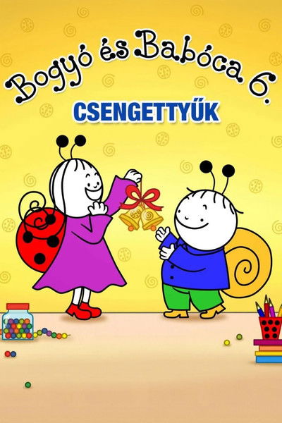 Póster de Bogyó és Babóca 6. - Csengettyuk