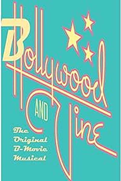 Póster de Bollywood and Vine: The Original B-Movie Musical
