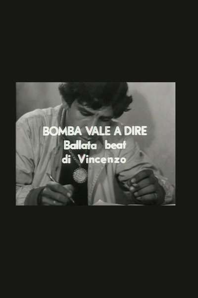 Póster de Bomba vale a dire ballata beat di Vincenzo