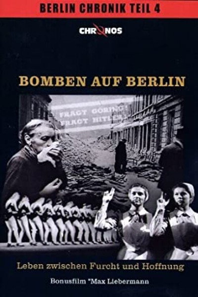 Póster de Bomben auf Berlin - Leben zwischen Furcht und Hoffnung