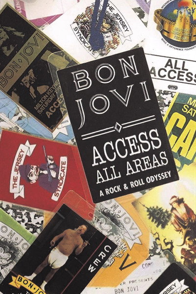 Póster de Bon Jovi: Access All Areas - A Rock & Roll Odyssey