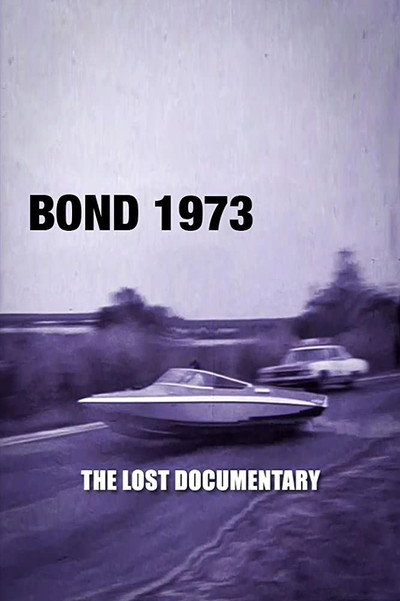 Póster de Bond 1973: The Lost Documentary