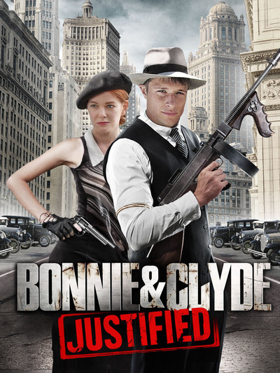 Póster de Bonnie & Clyde: Justified