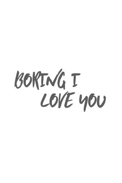 Póster de Boring I Love You