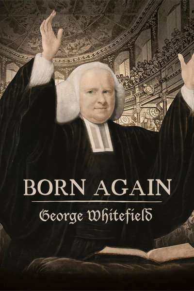 Póster de Born Again: George Whitefield