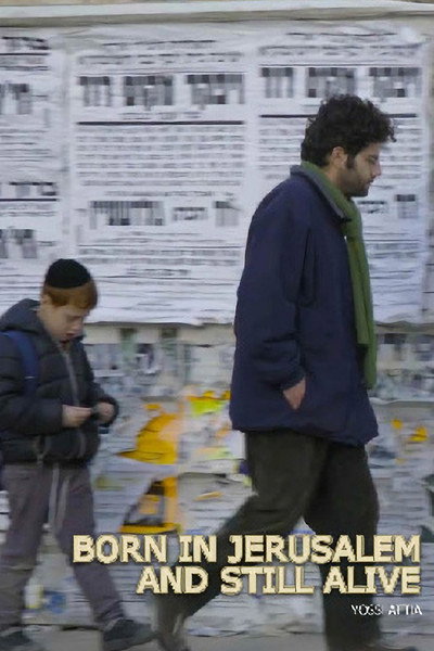 Póster de Born in Jerusalem and Still Alive