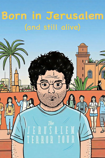 Póster de Born in Jerusalem and Still Alive
