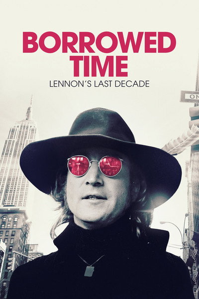 Póster de Borrowed Time: Lennon's Last Decade
