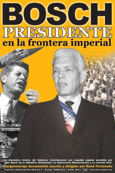 Póster de Bosch: Presidente en la frontera imperial.