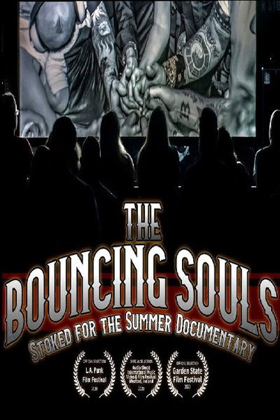 Póster de Bouncing Souls: Stoked for the Summer (Documentary)