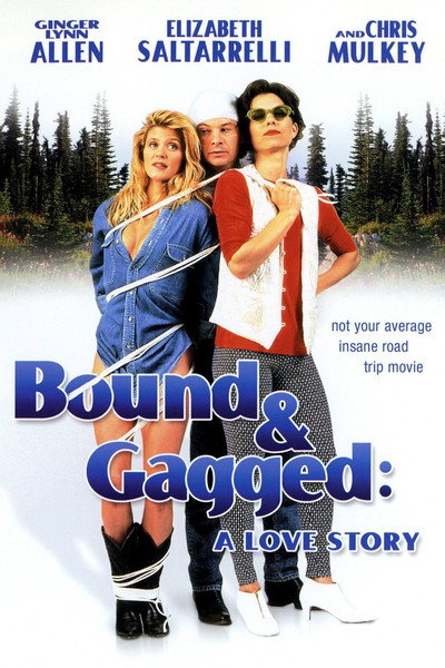 Póster de Bound and Gagged: A Love Story