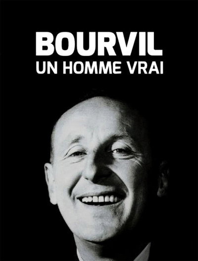 Póster de Bourvil, un homme vrai