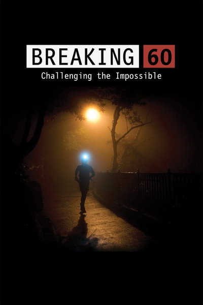 Póster de Breaking 60: Challenging the Impossible