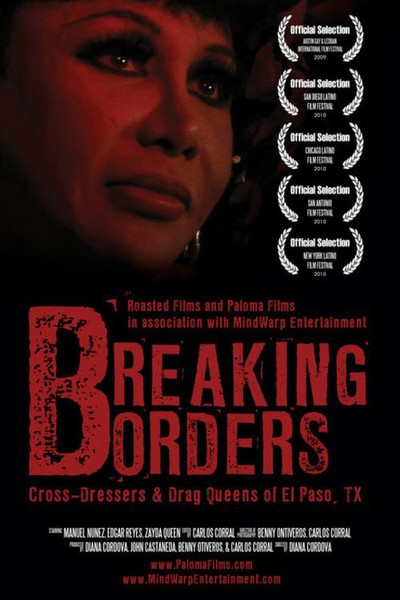 Póster de Breaking Borders: Cross-Dressers & Drag Queens of El Paso, TX