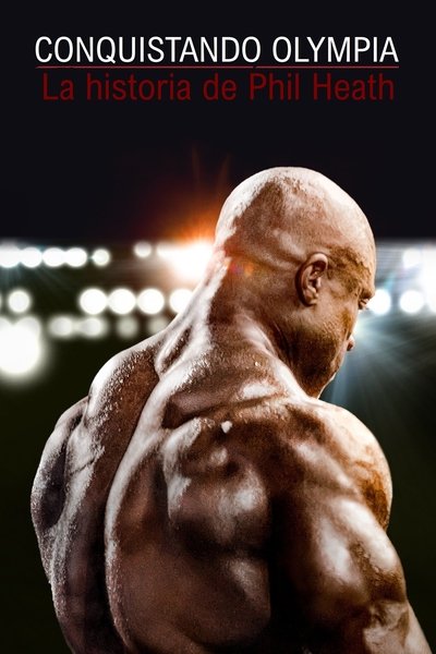 Póster de Breaking Olympia: The Phil Heath Story