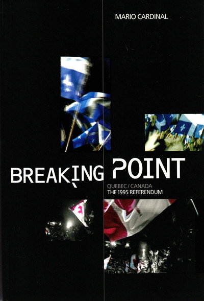 Póster de Breaking Point: Canada/Quebec - The 1995 Referendum