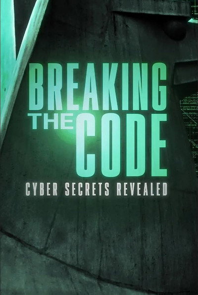 Póster de Breaking the Code: Cyber Secrets Revealed