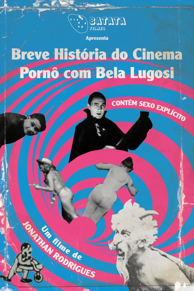 Póster de Breve História do Cinema Pornô com Bela Lugosi