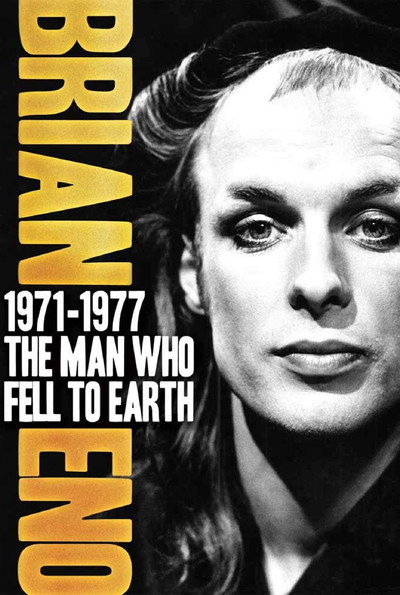 Póster de Brian Eno: 1971-1977 - The Man Who Fell to Earth