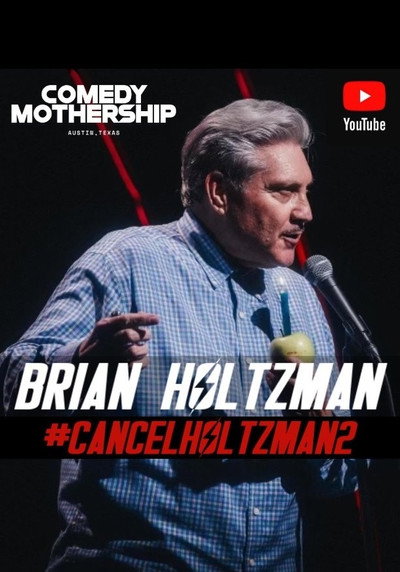 Póster de Brian Holtzman at the Comedy Mothership #Cancelholtzman2