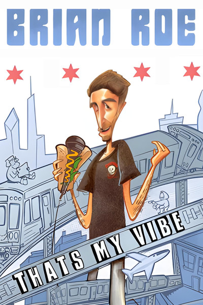 Póster de Brian Roe: That's My Vibe
