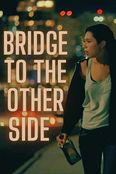 Póster de Bridge to the Other Side